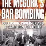 The McGurk's Bar Bombing by Ciarán MacAirt